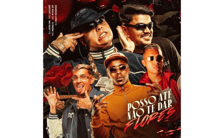 “Posso Até Não Te Dar Flores” bate recordes e reafirma o poder da música urbana